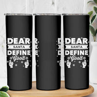 Dear Santa Christmas Skinny Tumbler Naughty Nice Funny Funny Family Xmas Pajamas - Wonder Print Shop