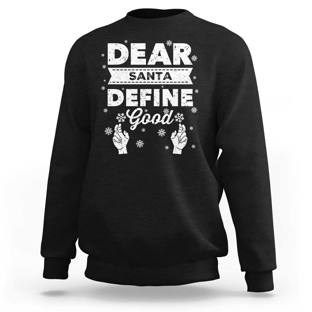 Dear Santa Christmas Sweatshirt Naughty Nice Funny Funny Family Xmas Pajamas - Wonder Print Shop