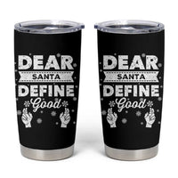Dear Santa Christmas Tumbler Cup Naughty Nice Funny Funny Family Xmas Pajamas - Wonder Print Shop