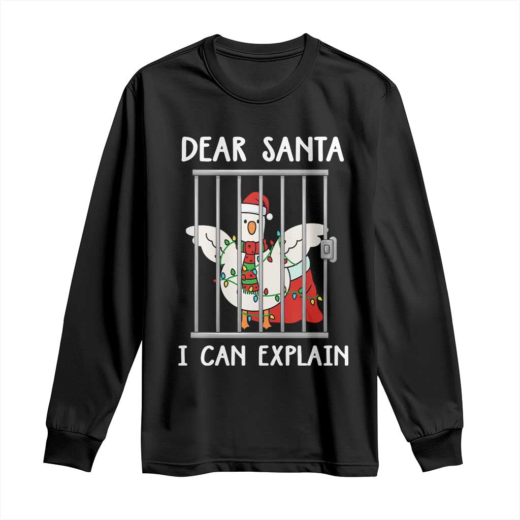 Funny Christmas Goose Long Sleeve Shirt Dear Santa I Can Explain Xmas Meme - Wonder Print Shop