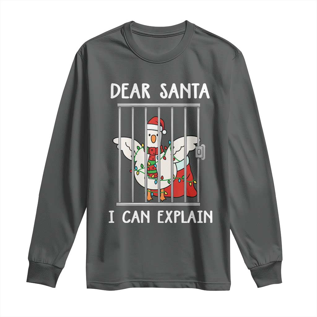 Funny Christmas Goose Long Sleeve Shirt Dear Santa I Can Explain Xmas Meme - Wonder Print Shop