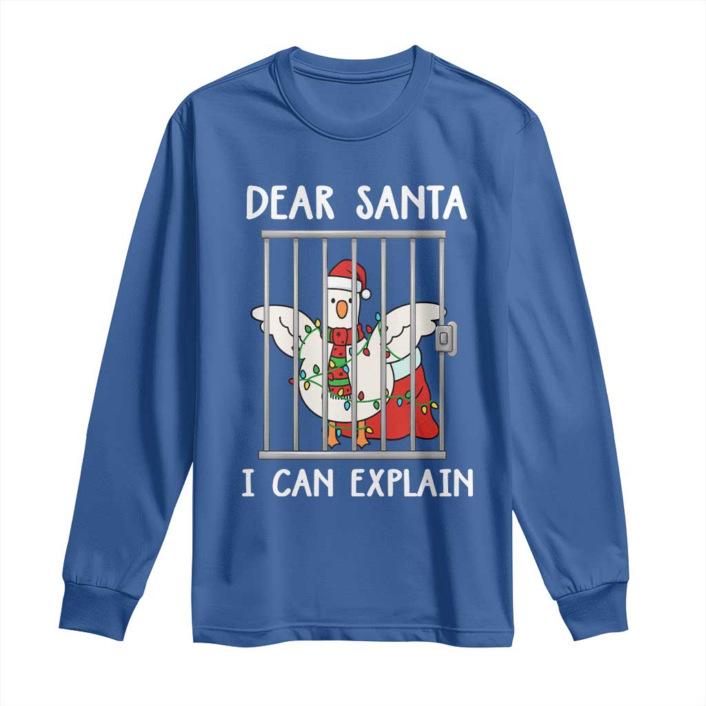 Funny Christmas Goose Long Sleeve Shirt Dear Santa I Can Explain Xmas Meme - Wonder Print Shop