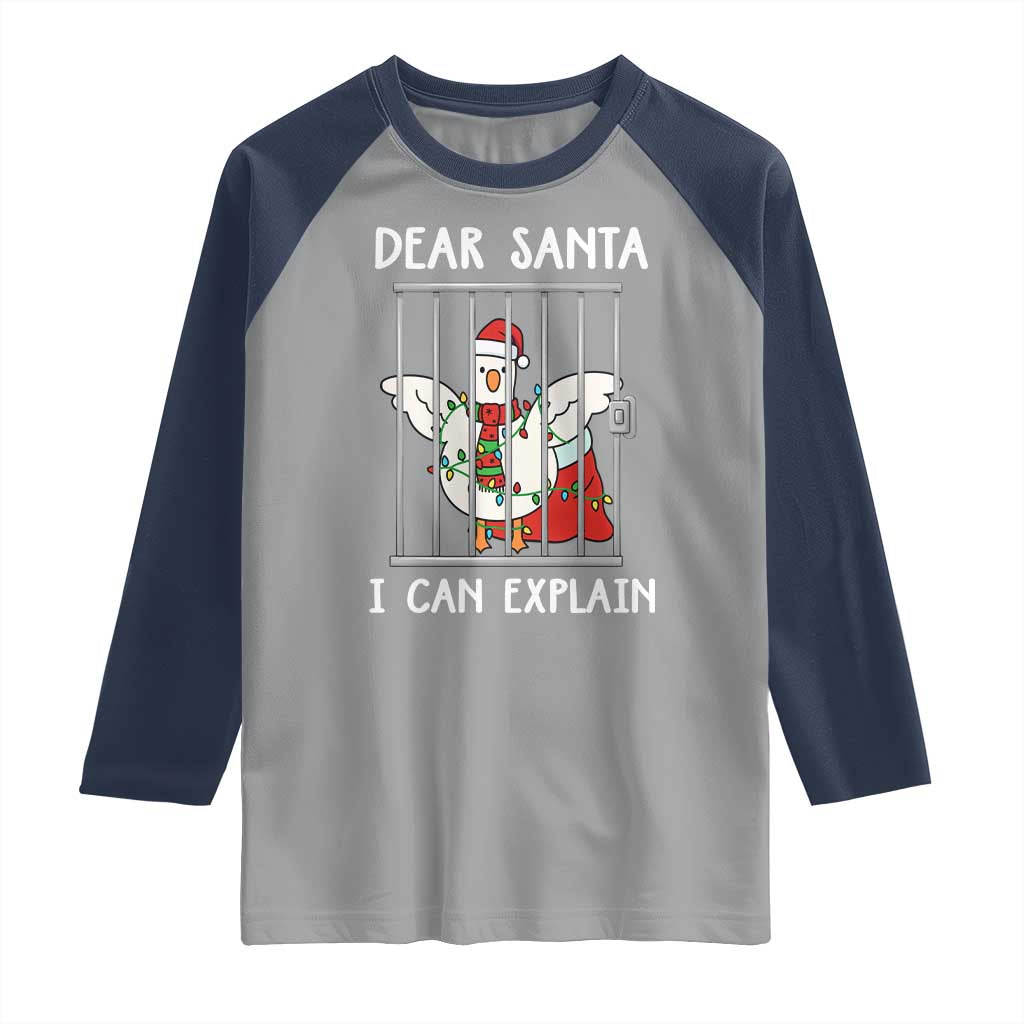 Funny Christmas Goose Raglan Shirt Dear Santa I Can Explain Xmas Meme - Wonder Print Shop