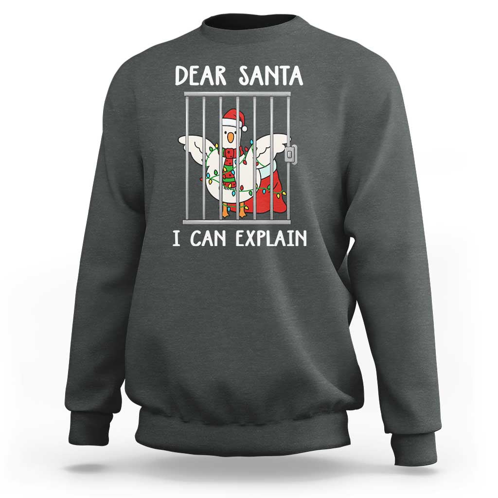 Funny Christmas Goose Sweatshirt Dear Santa I Can Explain Xmas Meme - Wonder Print Shop