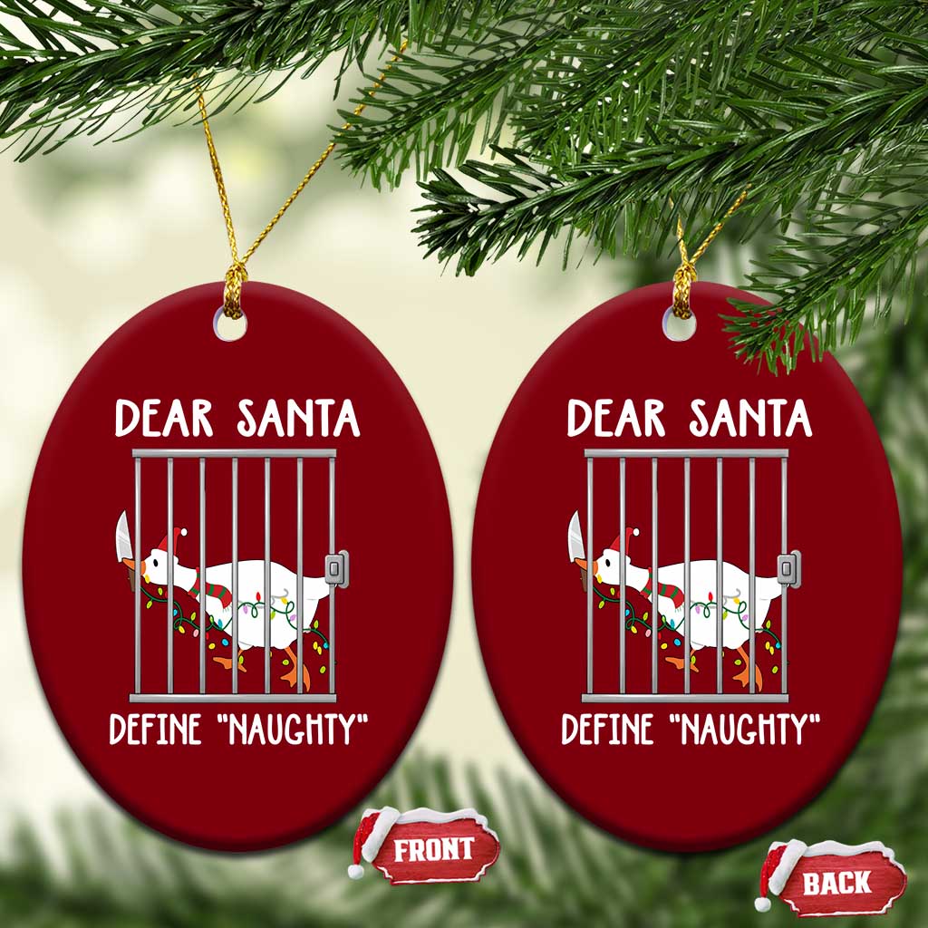 Funny Christmas Goose Ceramic Ornament Dear Santa Define Naughty Xmas Meme - Wonder Print Shop