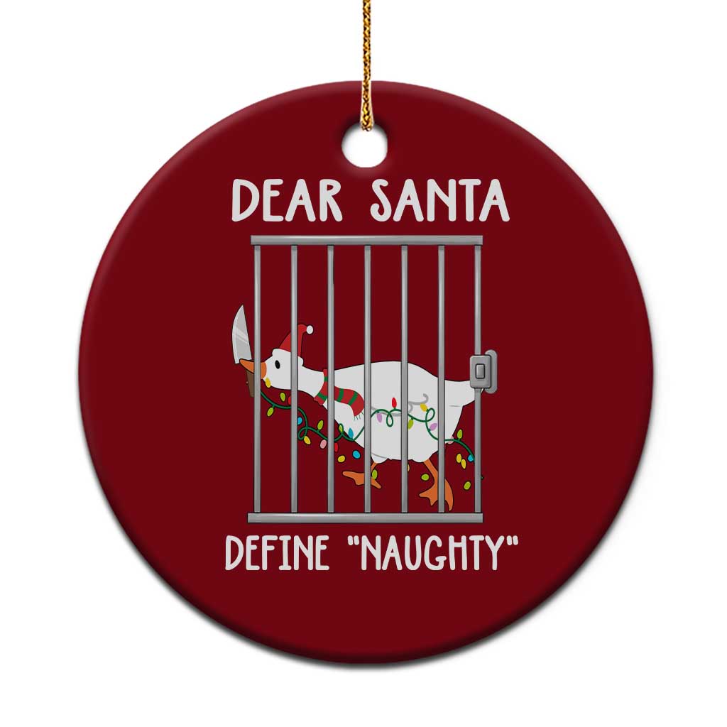 Funny Christmas Goose Ceramic Ornament Dear Santa Define Naughty Xmas Meme - Wonder Print Shop