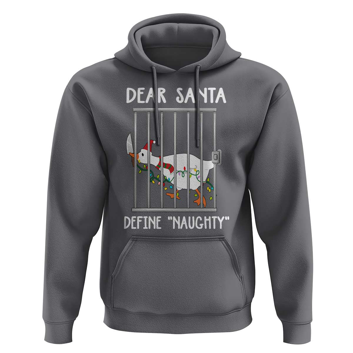 Funny Christmas Goose Hoodie Dear Santa Define Naughty Xmas Meme - Wonder Print Shop
