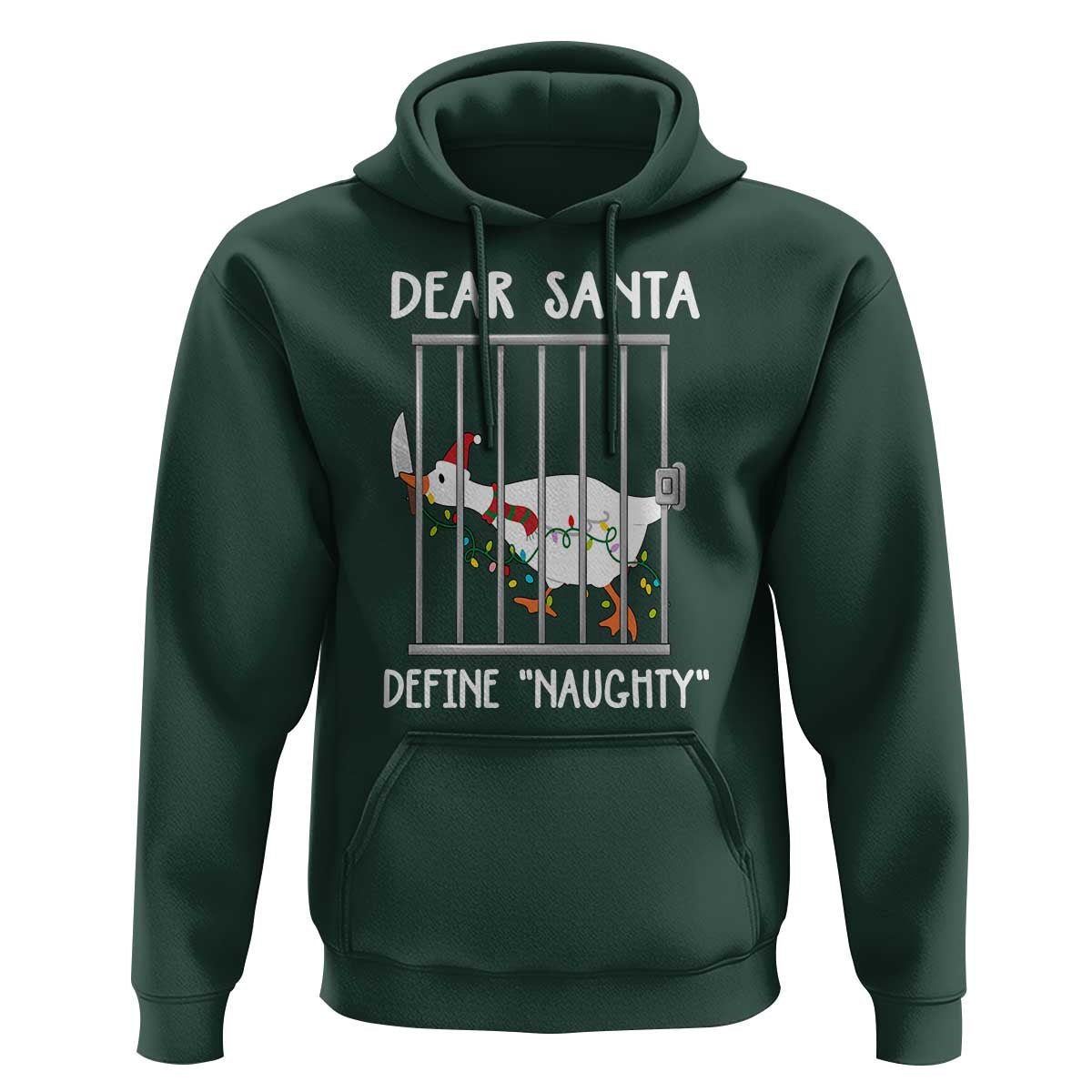 Funny Christmas Goose Hoodie Dear Santa Define Naughty Xmas Meme - Wonder Print Shop