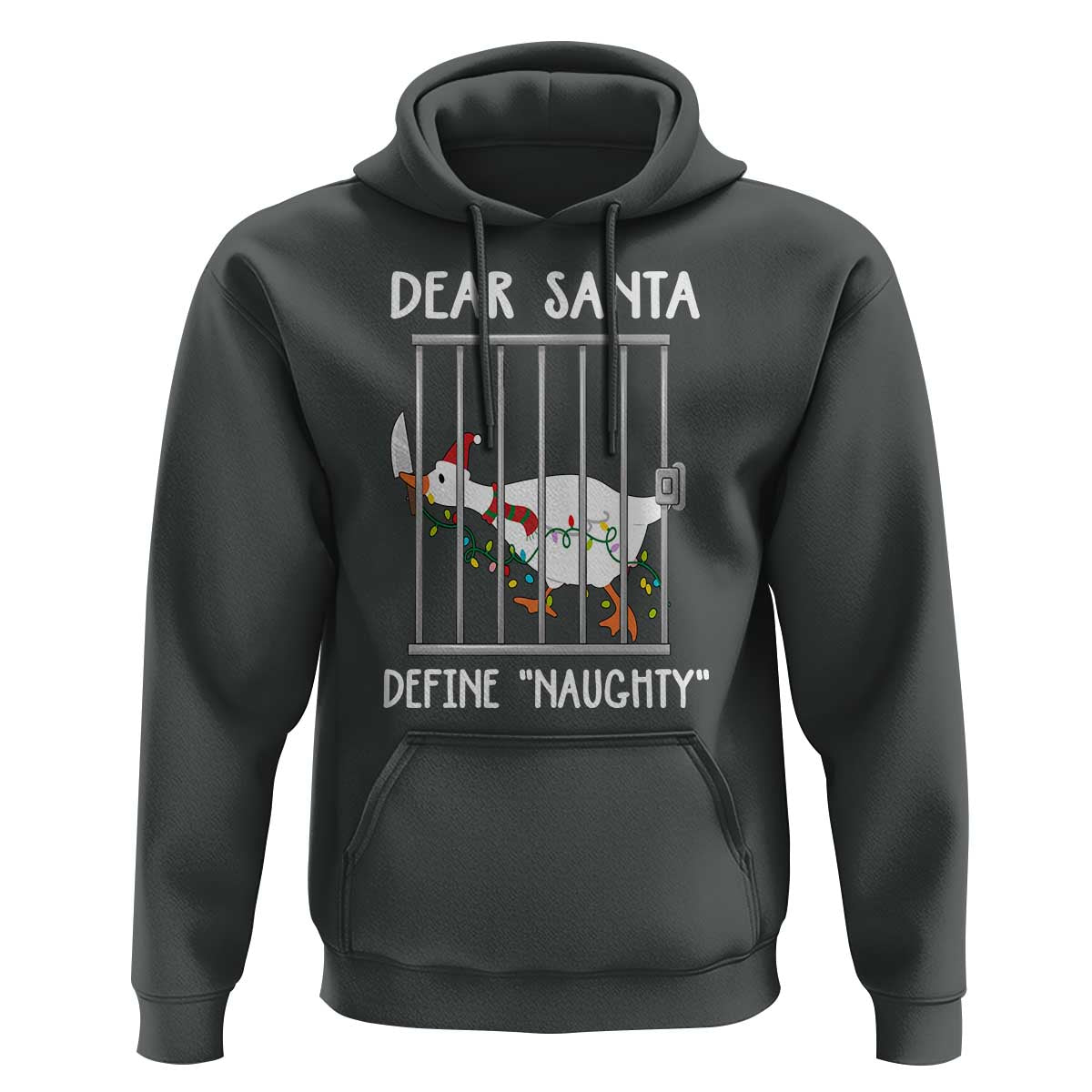 Funny Christmas Goose Hoodie Dear Santa Define Naughty Xmas Meme - Wonder Print Shop