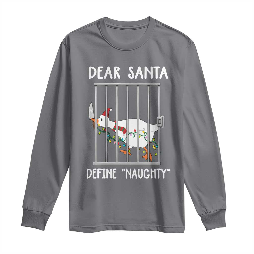 Funny Christmas Goose Long Sleeve Shirt Dear Santa Define Naughty Xmas Meme - Wonder Print Shop