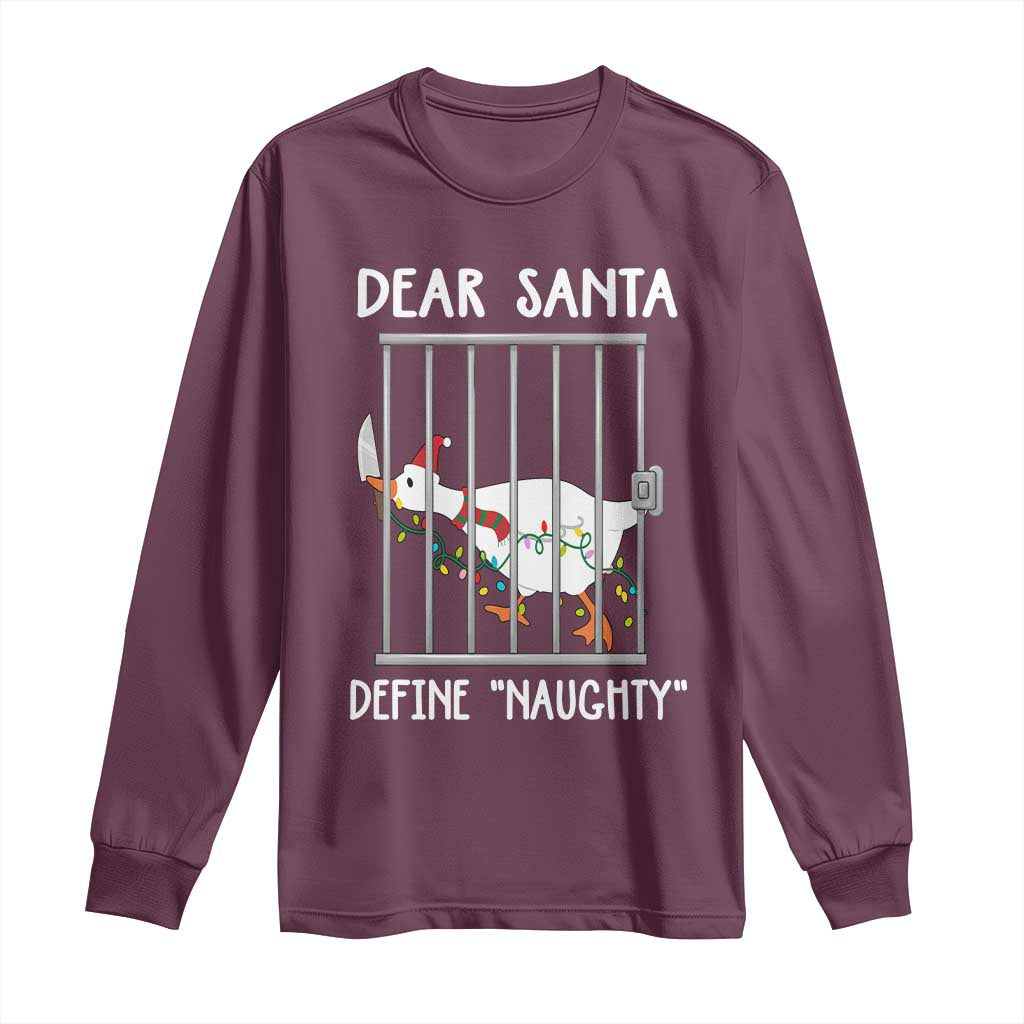 Funny Christmas Goose Long Sleeve Shirt Dear Santa Define Naughty Xmas Meme - Wonder Print Shop
