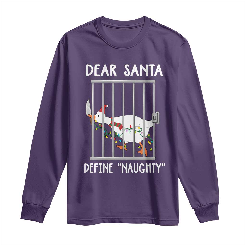 Funny Christmas Goose Long Sleeve Shirt Dear Santa Define Naughty Xmas Meme - Wonder Print Shop