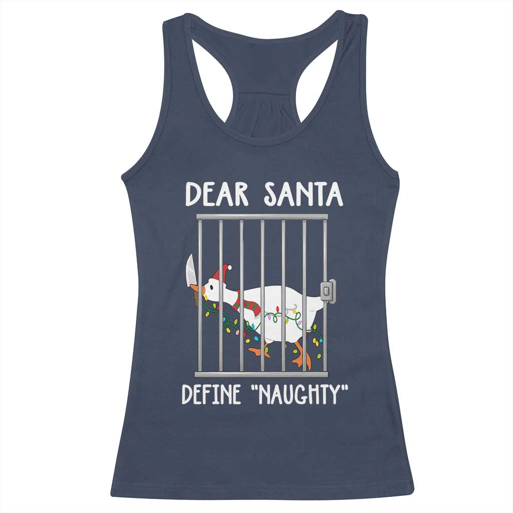 Funny Christmas Goose Racerback Tank Top Dear Santa Define Naughty Xmas Meme - Wonder Print Shop