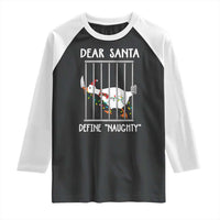 Funny Christmas Goose Raglan Shirt Dear Santa Define Naughty Xmas Meme - Wonder Print Shop