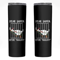 Funny Christmas Goose Skinny Tumbler Dear Santa Define Naughty Xmas Meme - Wonder Print Shop