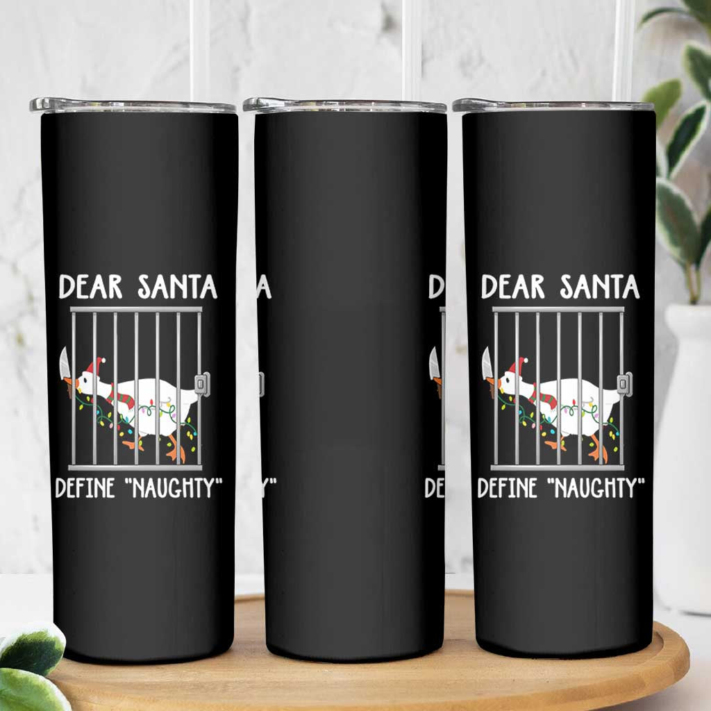 Funny Christmas Goose Skinny Tumbler Dear Santa Define Naughty Xmas Meme - Wonder Print Shop