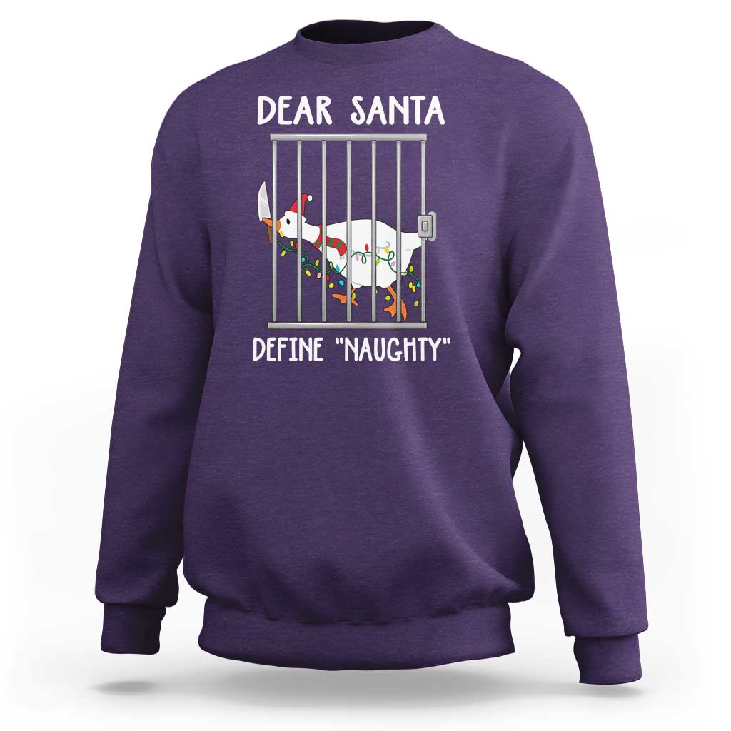 Funny Christmas Goose Sweatshirt Dear Santa Define Naughty Xmas Meme - Wonder Print Shop