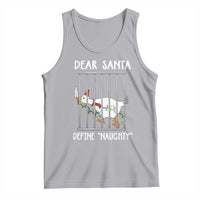 Funny Christmas Goose Tank Top Dear Santa Define Naughty Xmas Meme - Wonder Print Shop