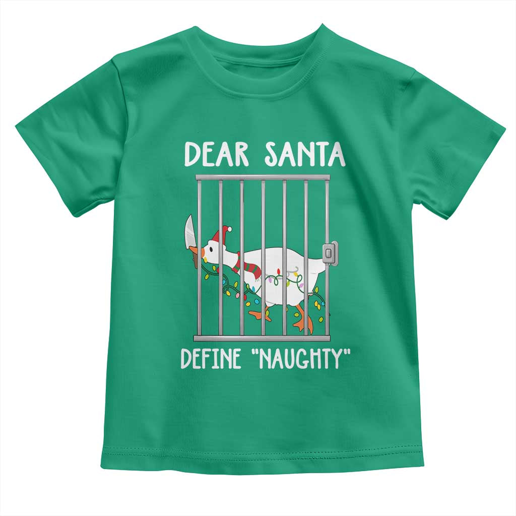Funny Christmas Goose Toddler T Shirt Dear Santa Define Naughty Xmas Meme - Wonder Print Shop