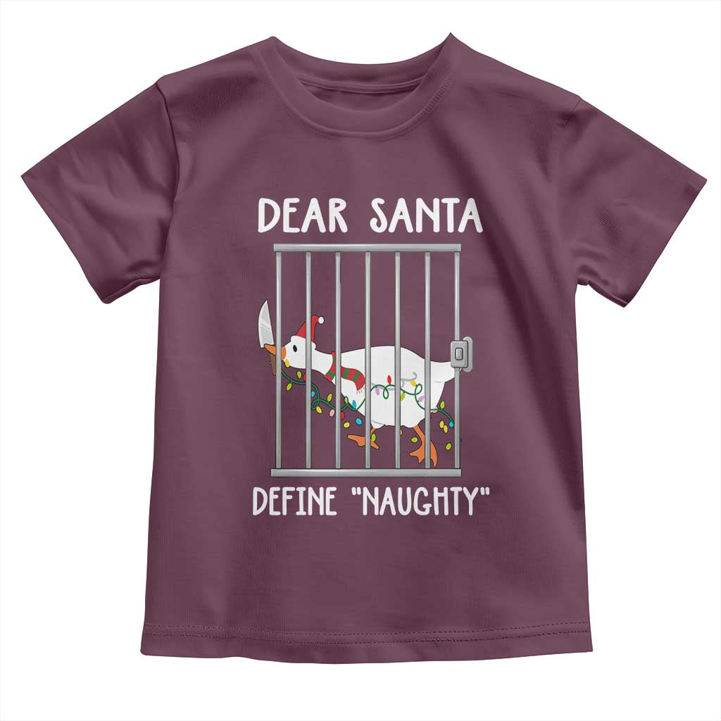 Funny Christmas Goose Toddler T Shirt Dear Santa Define Naughty Xmas Meme - Wonder Print Shop