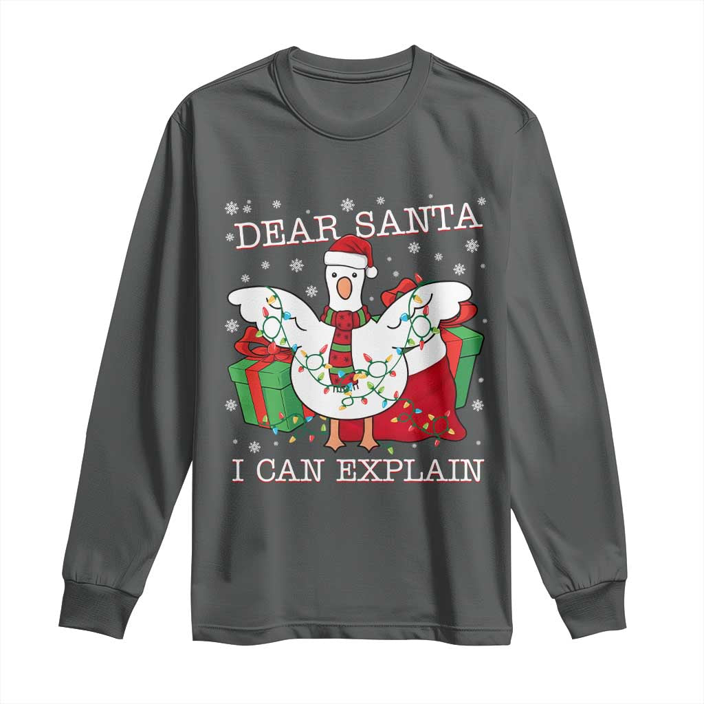 Funny Christmas Goose Long Sleeve Shirt Dear Santa I Can Explain Cute Xmas Meme - Wonder Print Shop