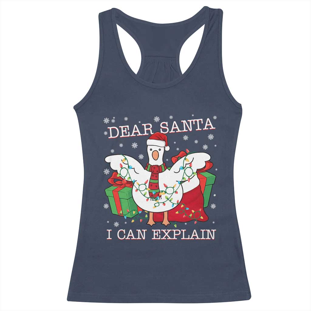 Funny Christmas Goose Racerback Tank Top Dear Santa I Can Explain Cute Xmas Meme - Wonder Print Shop