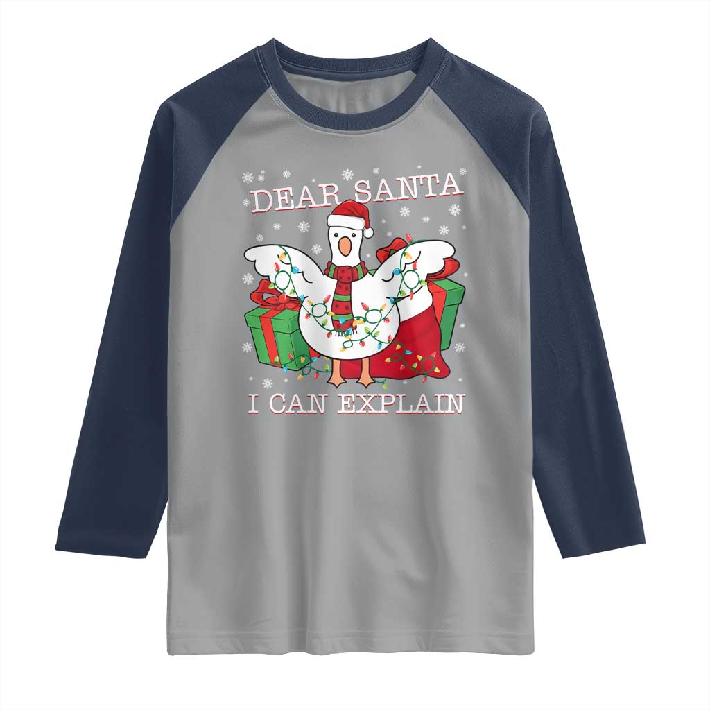 Funny Christmas Goose Raglan Shirt Dear Santa I Can Explain Cute Xmas Meme - Wonder Print Shop