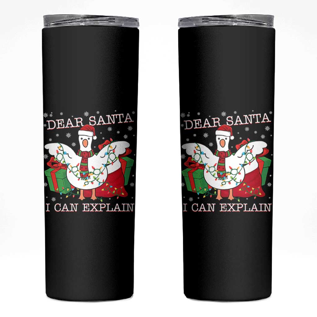 Funny Christmas Goose Skinny Tumbler Dear Santa I Can Explain Cute Xmas Meme - Wonder Print Shop