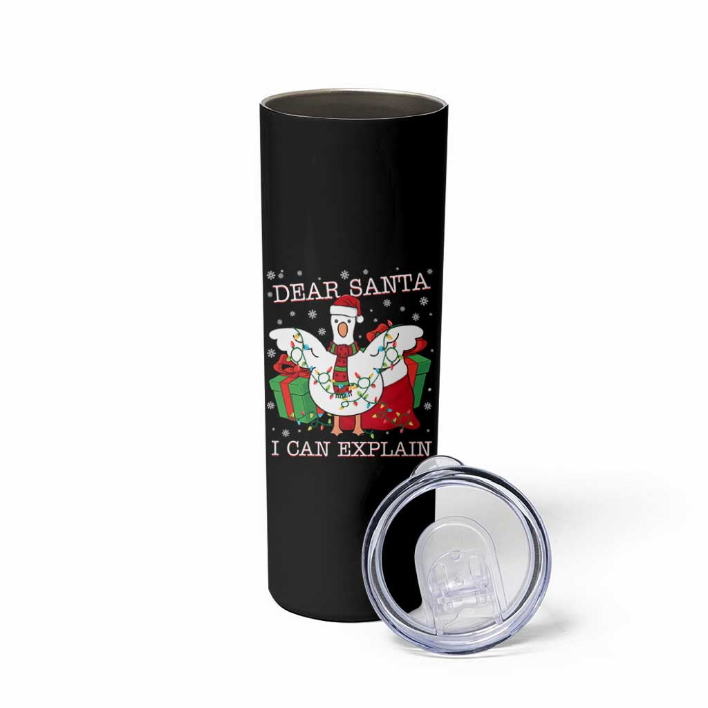 Funny Christmas Goose Skinny Tumbler Dear Santa I Can Explain Cute Xmas Meme - Wonder Print Shop