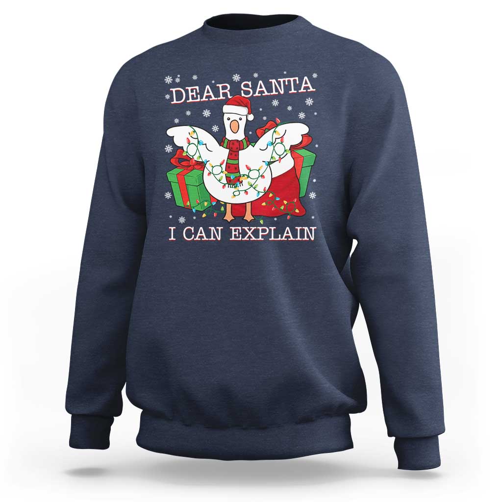 Funny Christmas Goose Sweatshirt Dear Santa I Can Explain Cute Xmas Meme - Wonder Print Shop