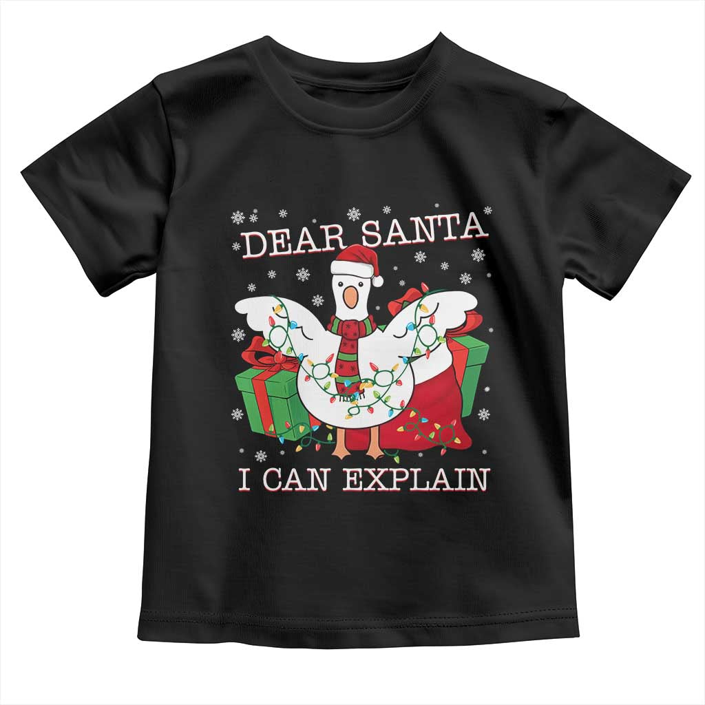 Funny Christmas Goose Toddler T Shirt Dear Santa I Can Explain Cute Xmas Meme - Wonder Print Shop