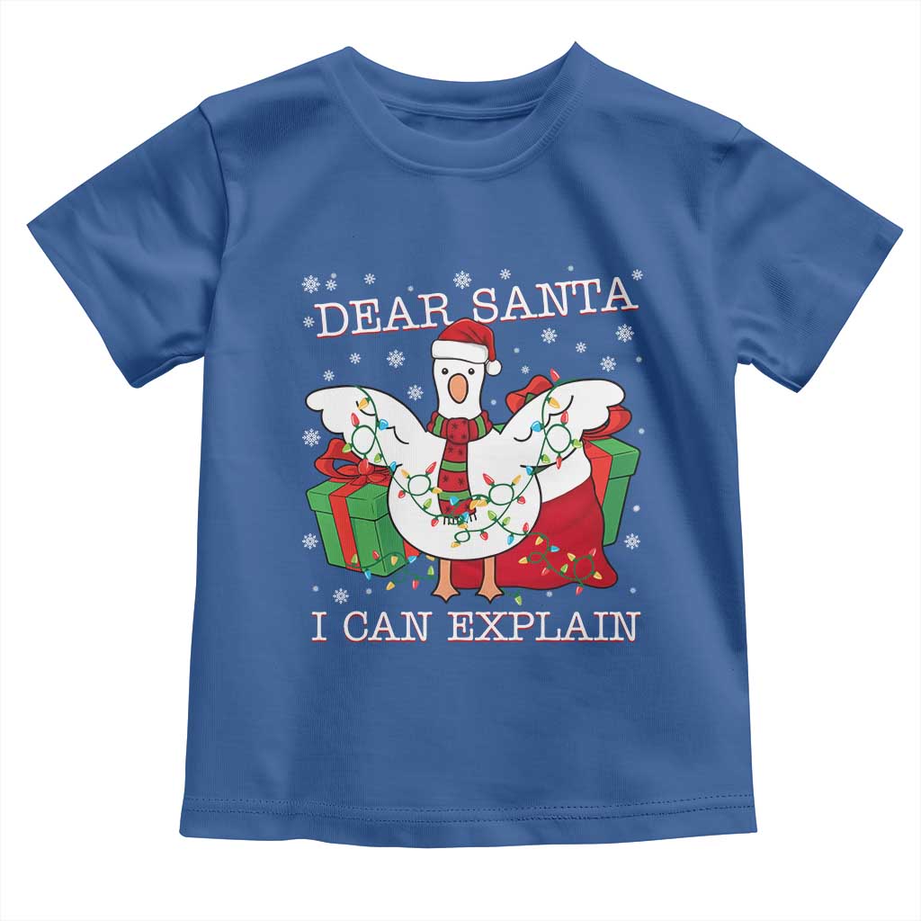 Funny Christmas Goose Toddler T Shirt Dear Santa I Can Explain Cute Xmas Meme - Wonder Print Shop
