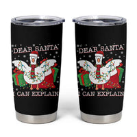 Funny Christmas Goose Tumbler Cup Dear Santa I Can Explain Cute Xmas Meme - Wonder Print Shop