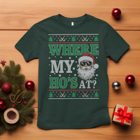 Where's My Ho At Matching Ugly Christmas T Shirt Santa Funny Couples - Wonder Print Shop