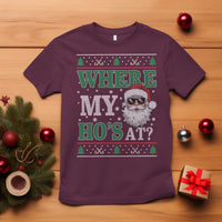 Where's My Ho At Matching Ugly Christmas T Shirt Santa Funny Couples - Wonder Print Shop