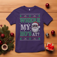 Where's My Ho At Matching Ugly Christmas T Shirt Santa Funny Couples - Wonder Print Shop