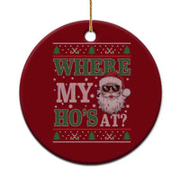 Where's My Ho At Matching Ugly Christmas Ceramic Ornament Santa Funny Couples - Wonder Print Shop