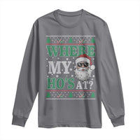 Where's My Ho At Matching Ugly Christmas Long Sleeve Shirt Santa Funny Couples - Wonder Print Shop