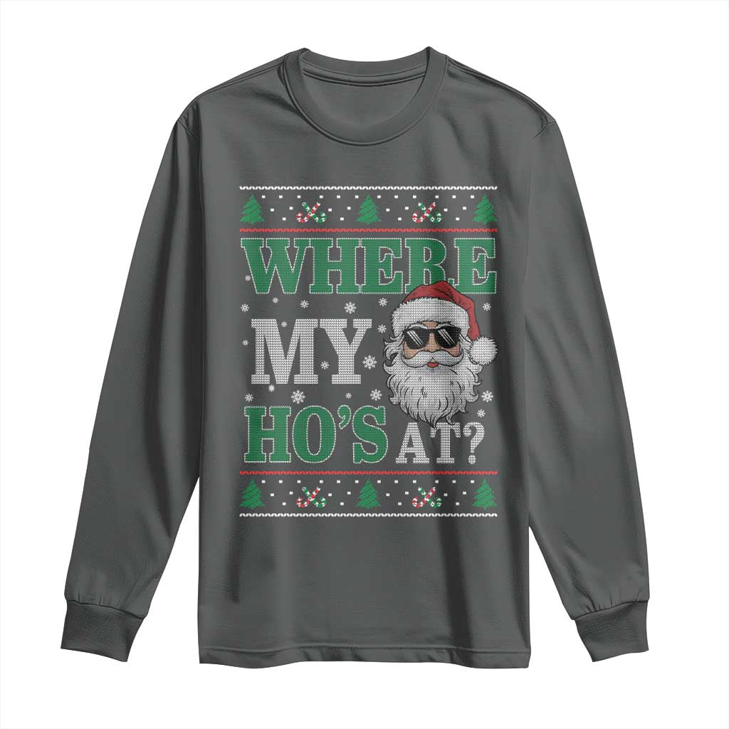 Where's My Ho At Matching Ugly Christmas Long Sleeve Shirt Santa Funny Couples - Wonder Print Shop