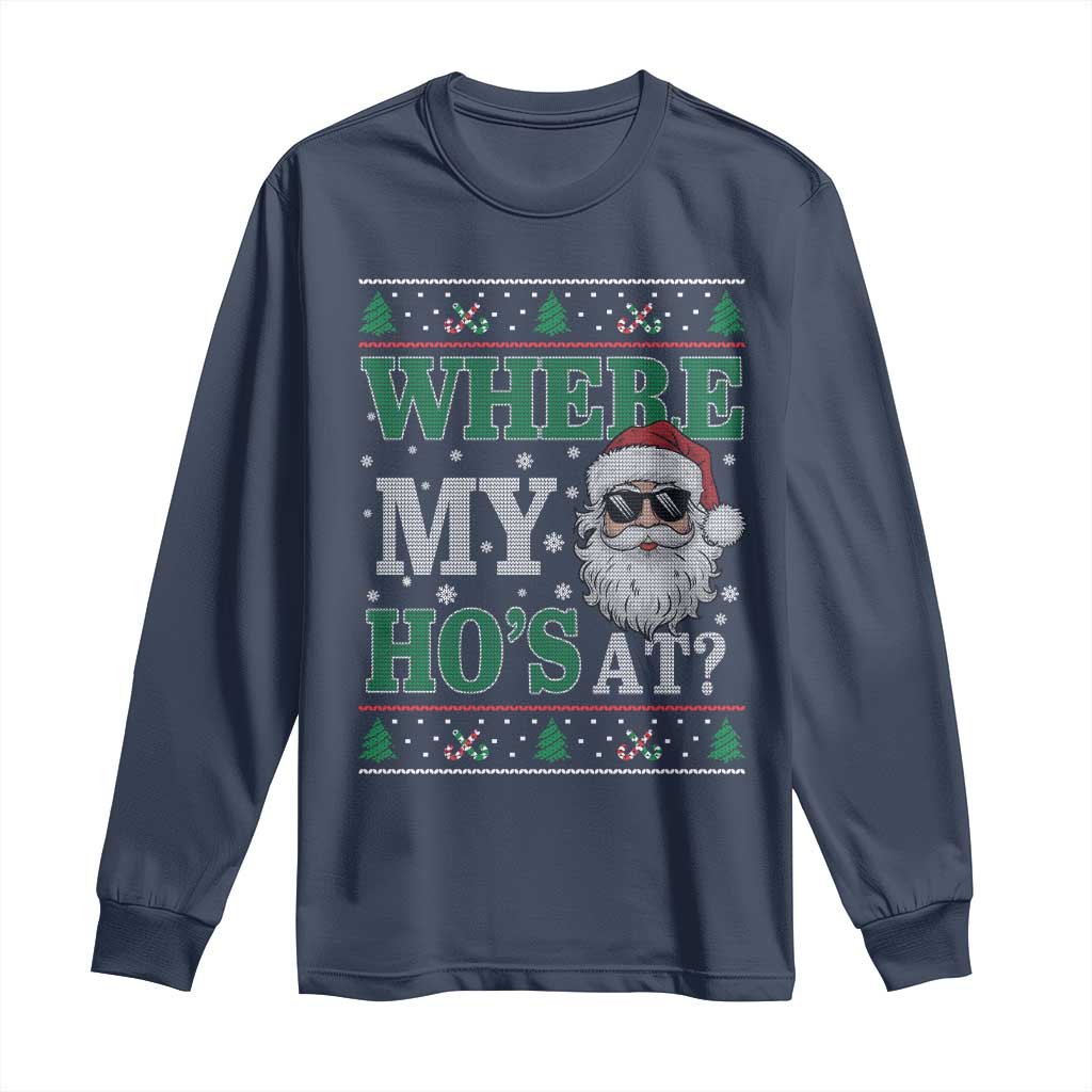 Where's My Ho At Matching Ugly Christmas Long Sleeve Shirt Santa Funny Couples - Wonder Print Shop