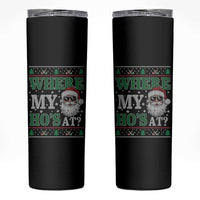 Where's My Ho At Matching Ugly Christmas Skinny Tumbler Santa Funny Couples - Wonder Print Shop