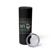 Where's My Ho At Matching Ugly Christmas Skinny Tumbler Santa Funny Couples - Wonder Print Shop