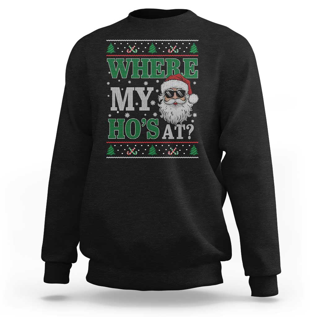 Where's My Ho At Matching Ugly Christmas Sweatshirt Santa Funny Couples - Wonder Print Shop