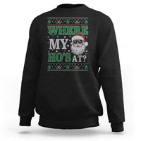 Where's My Ho At Matching Ugly Christmas Sweatshirt Santa Funny Couples - Wonder Print Shop