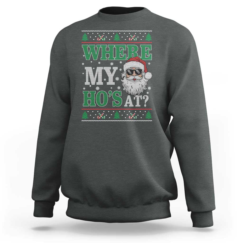 Where's My Ho At Matching Ugly Christmas Sweatshirt Santa Funny Couples - Wonder Print Shop