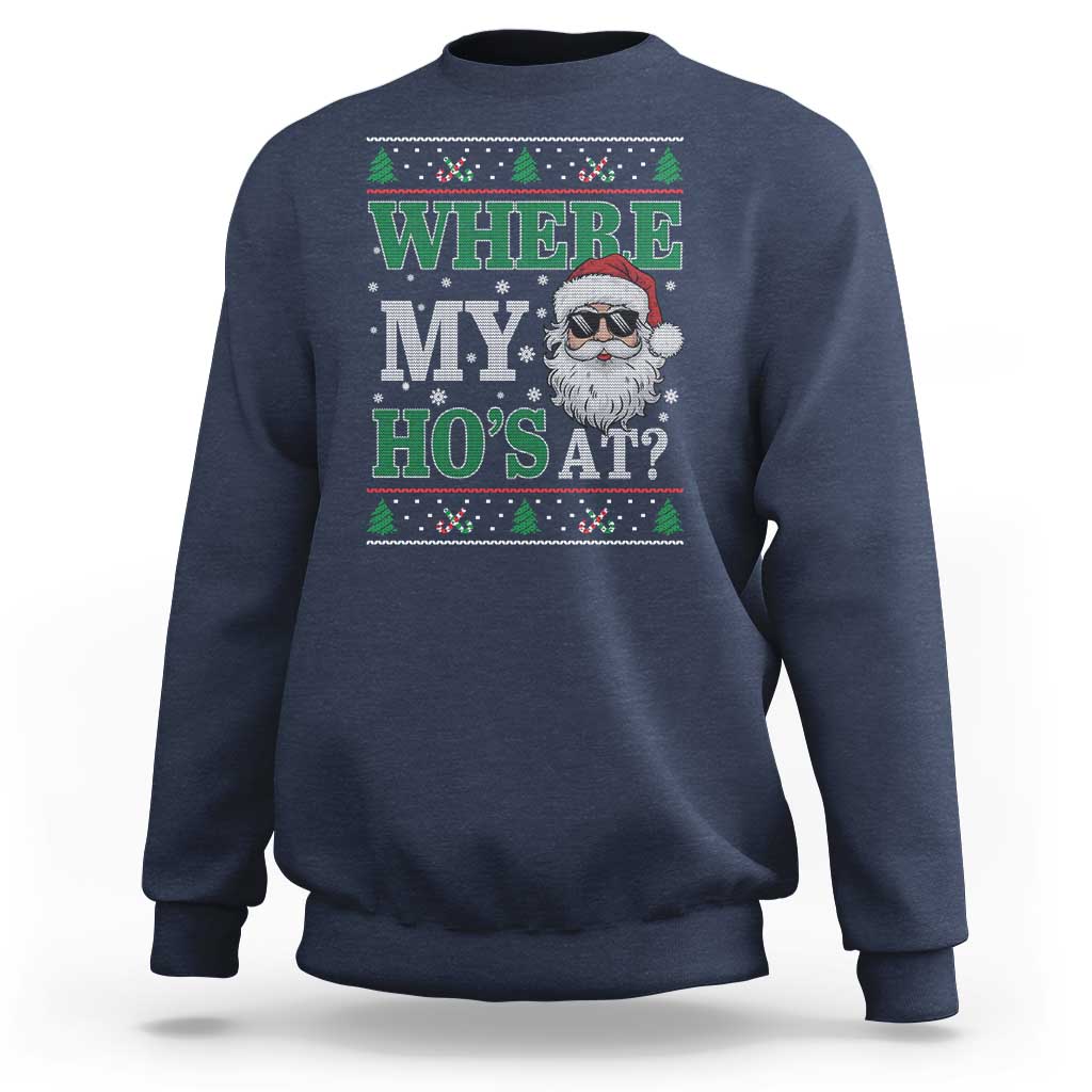 Where's My Ho At Matching Ugly Christmas Sweatshirt Santa Funny Couples - Wonder Print Shop