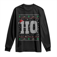 Where's My Ho At Matching Ugly Christmas Long Sleeve Shirt Ho Funny Couples - Wonder Print Shop