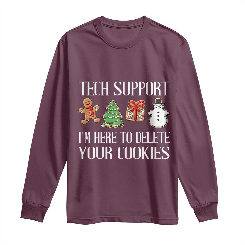 Christmas Tech Support Long Sleeve Shirt Here To Delete Cookies IT Xmas