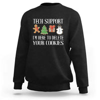 Christmas Tech Support Sweatshirt Here To Delete Cookies IT Xmas - Wonder Print Shop