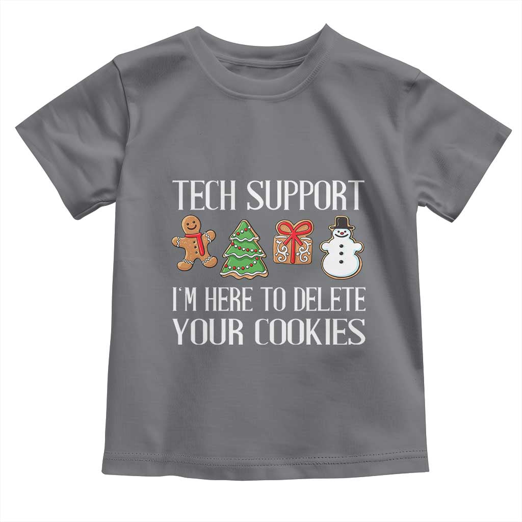 Christmas Tech Support Toddler T Shirt Here To Delete Cookies IT Xmas